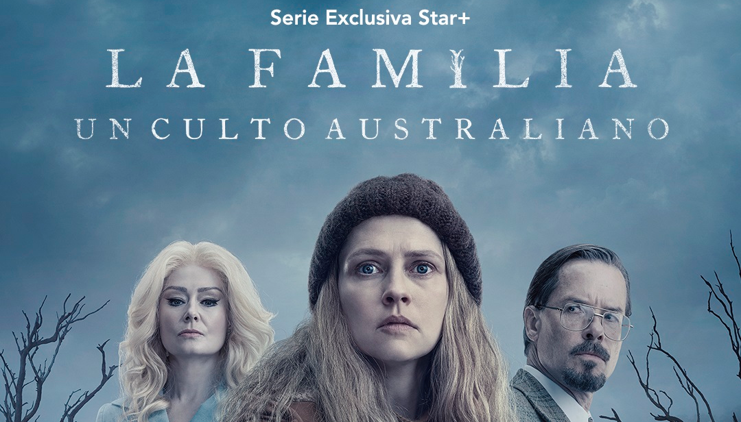 Star Presenta Tráiler De “la Familia Un Culto Australiano” Un Nuevo Thriller Psicológico Que 