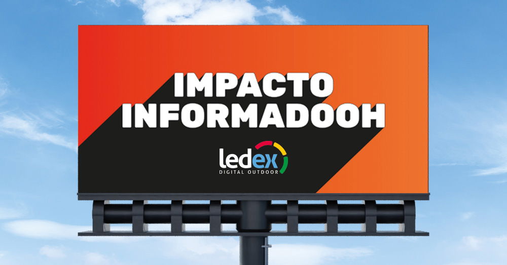 Ledex lanza la campaña “Impacto Informadooh”