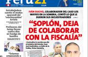 “SOPLÓN, DEJA DE COLABORAR CON LA FISCALÍA”